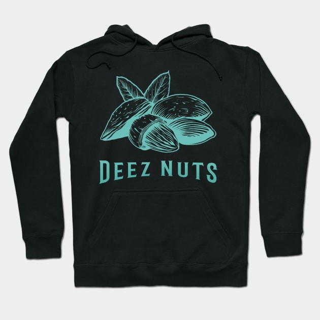 Deez Nuts - Almonds Hoodie by Malficious Designs
